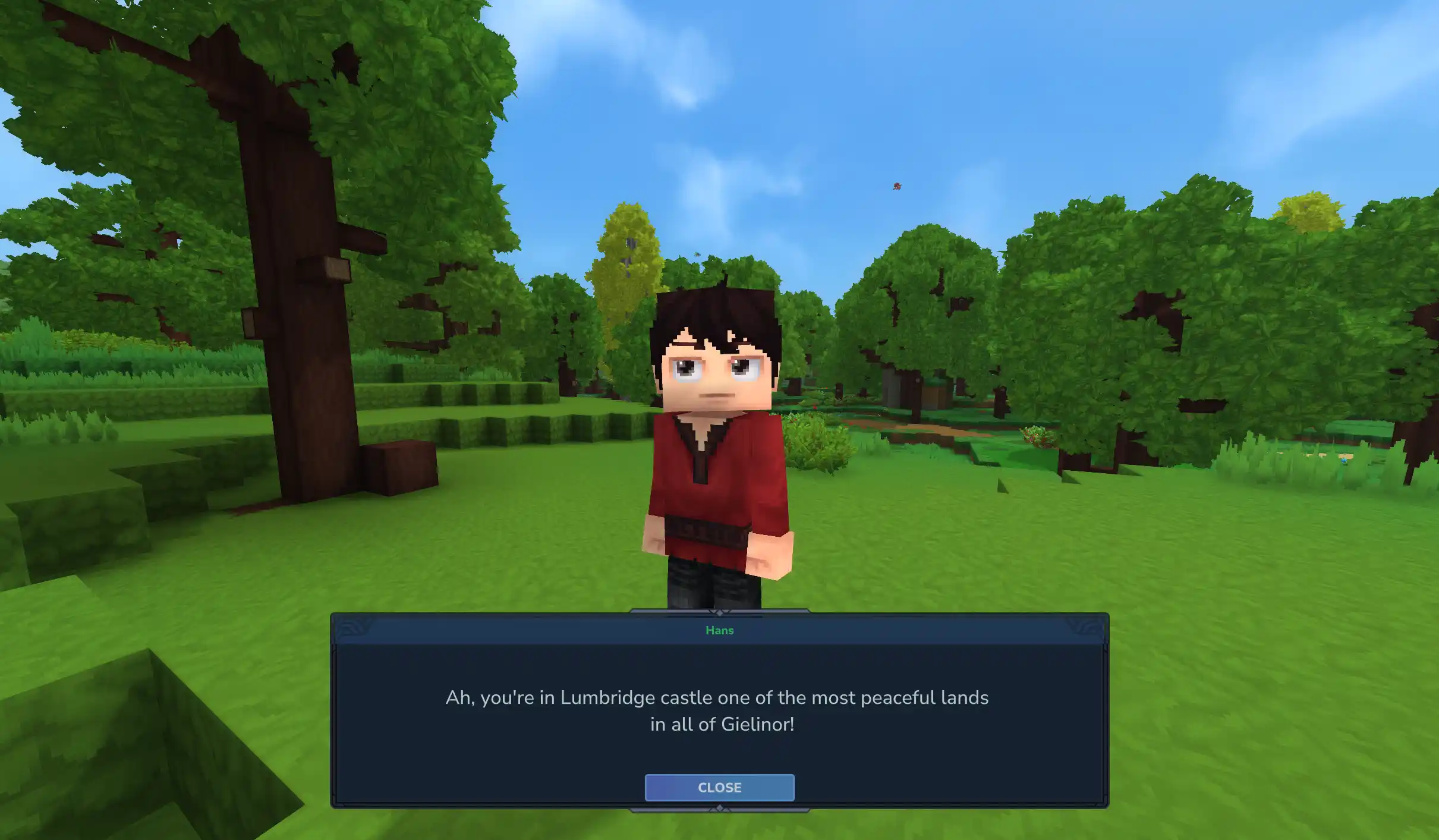Ah, you're in Lumbridge castle one of the most peaceful lands in all of Gielinor!